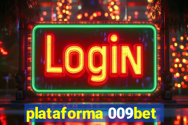 plataforma 009bet